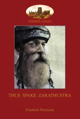 Thus Spake Zarathustra: A Book for All and None (Aziloth Books) by Nietzsche, Friedrich