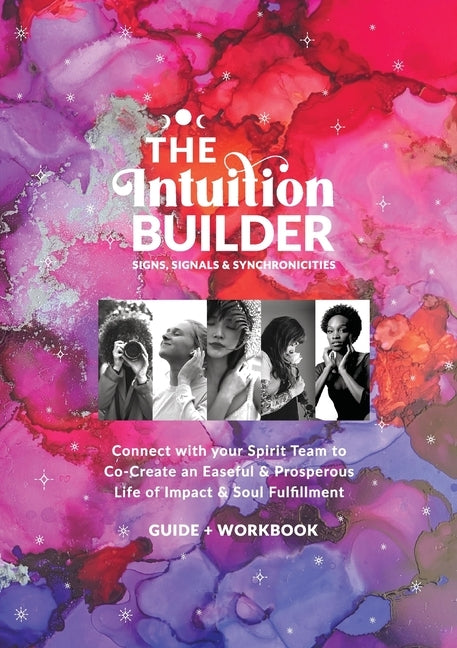 The Intuition Builder: Signs, Signals & Synchronicities by Lewin, Tash