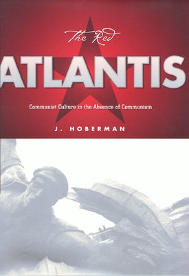 The Red Atlantis by Hoberman, J.