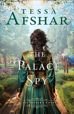 The Palace Spy by Afshar, Tessa