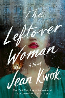 The Leftover Woman by Kwok, Jean