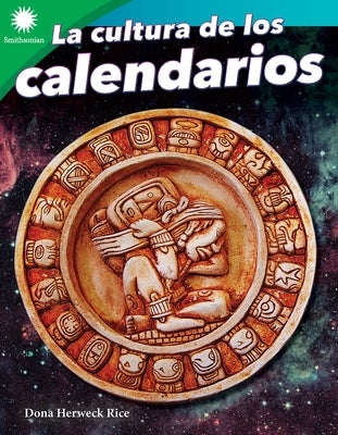 La Cultura de Los Calendarios by Herweck Rice, Dona