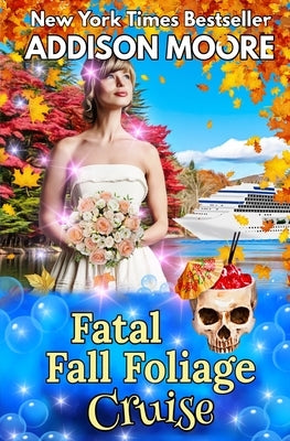 Fatal Fall Foliage Cruise by Moore, Addison