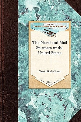 The Naval and Mail Steamers of the Unite by Stuart, Charles