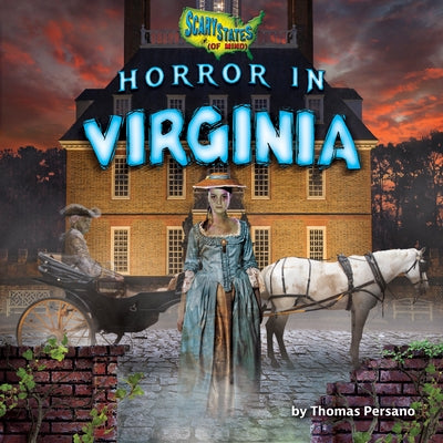 Horror in Virginia by Persano, Thomas