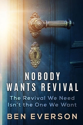 Nobody Wants Revival by Everson, Ben
