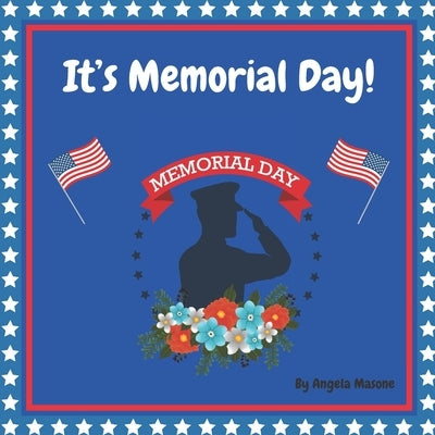 It's Memorial Day! by Masone, Angela