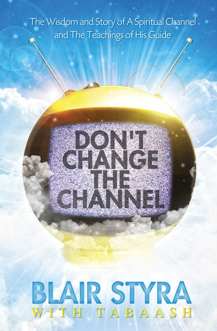 Don't Change the Channel by Styra, Blair