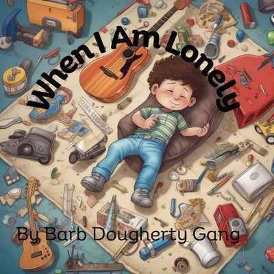 When I Am Lonely by Dougherty Gang, Barbara