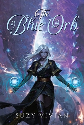 The Blue Orb by Vivian, Suzy