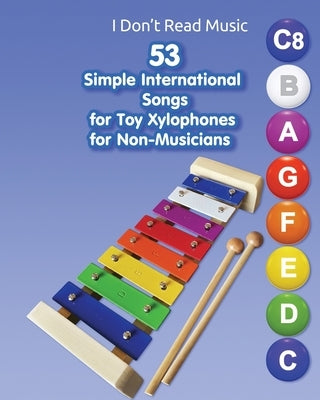 53 Simple International Songs for Toy Xylophones for Non-Musicians by Winter, Helen