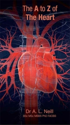 The A to Z of the Heart by Neill, Amanda