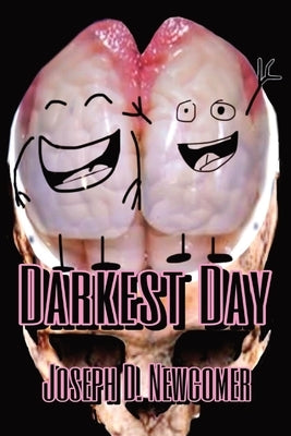 Darkest Day by Newcomer, Joseph D.