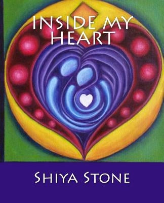 Inside My Heart by Stone, Shiya