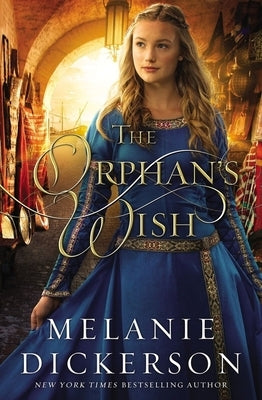 The Orphan's Wish by Dickerson, Melanie