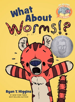 What about Worms!? by Higgins, Ryan