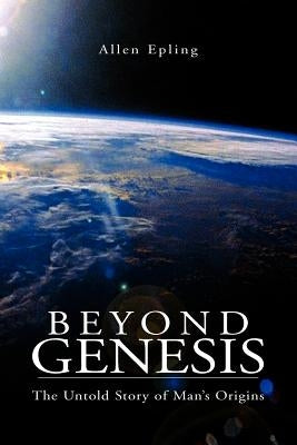 Beyond Genesis by Epling, Allen