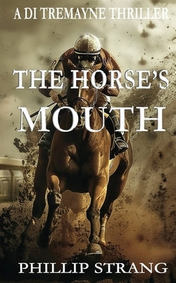 The Horse's Mouth by Strang, Phillip