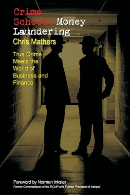 Crime School: Money Laundering by Mathers, Chris