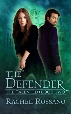 The Defender by Rossano, Rachel