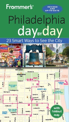 Frommer's Philadelphia Day by Day by Bramblett, Reid