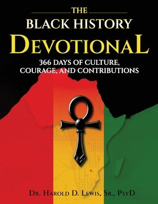 The Black History Devotional by D. Lewis, Harold, Sr.