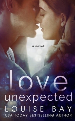 Love Unexpected by Bay, Louise
