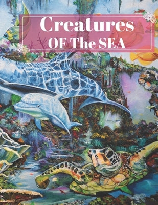 Creatures Of The Sea: Coloring Book For Kids, Learn more than 30 Facts about Life Under The Sea, Relaxing Coloring Book For Toddlers, Perfec by B. Bengen