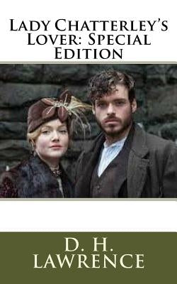 Lady Chatterley's Lover: Special Edition by Lawrence, D. H.