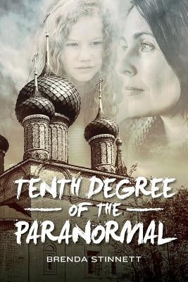 Tenth Degree of the Paranormal by Stinnett, Brenda
