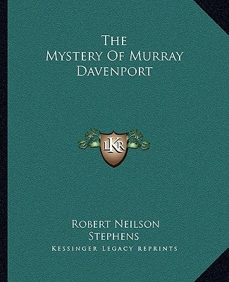 The Mystery Of Murray Davenport by Stephens, Robert Neilson