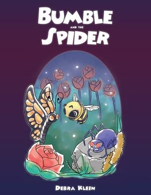 Bumble and the Spider by Klein, Debra