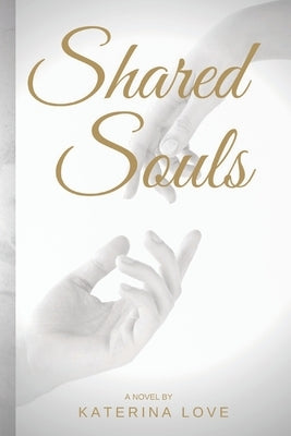 Shared Souls by Love, Katerina