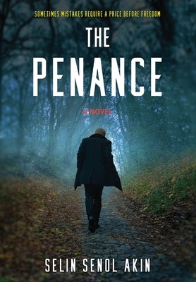 The Penance by Senol-Akin, Selin