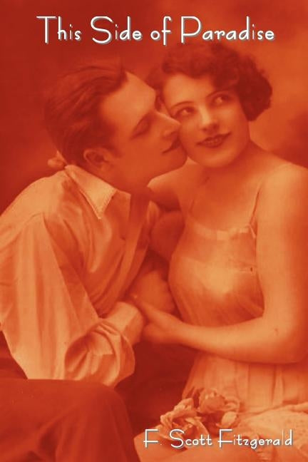 This Side of Paradise by Fitzgerald, F. Scott