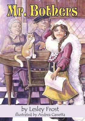 Mr. Bothers by Frost, Lesley