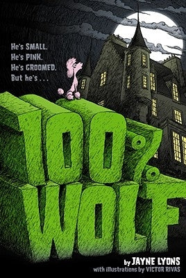 100% Wolf by Lyons, Jayne