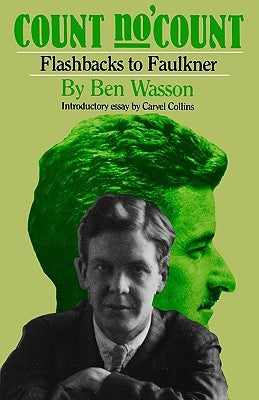 Count No 'Count: Flashbacks to Faulkner by Wasson, Ben