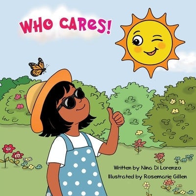 Who Cares! by Di Lorenzo, Nina
