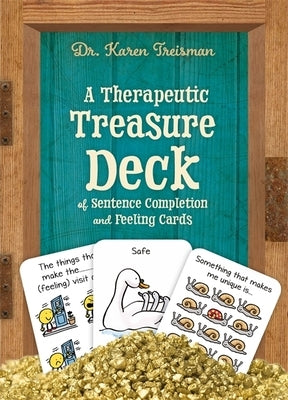 A Therapeutic Treasure Deck of Sentence Completion and Feelings Cards by Treisman, Karen