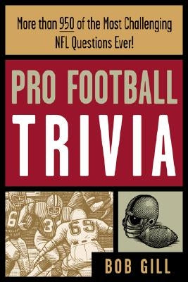 Pro Football Trivia by Gill, Bob
