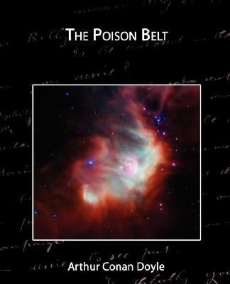 The Poison Belt by Doyle, Arthur Conan