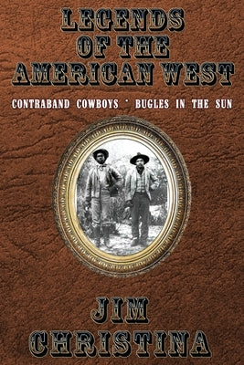 Legends Of The American West by Christina, Jim