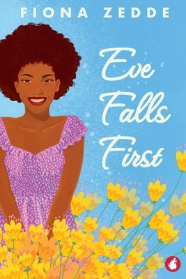 Eve Falls First by Zedde, Fiona