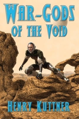 War-Gods of the Void by Kuttner, Henry