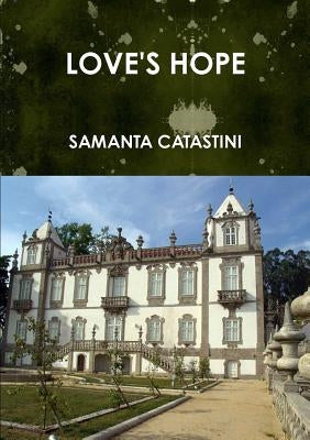 Love's Hope by Catastini, Samanta
