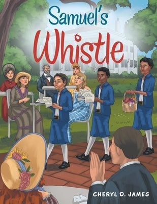 Samuel's Whistle by James, Cheryl D.
