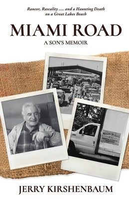 Miami Road: A Son's Memoir by Kirshenbaum, Jerry
