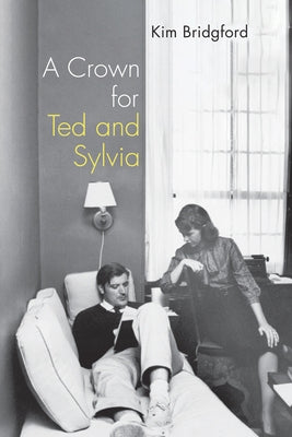 A Crown for Ted and Sylvia by Bridgford, Kim