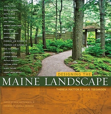Designing the Maine Landscape by Mattor, Theresa